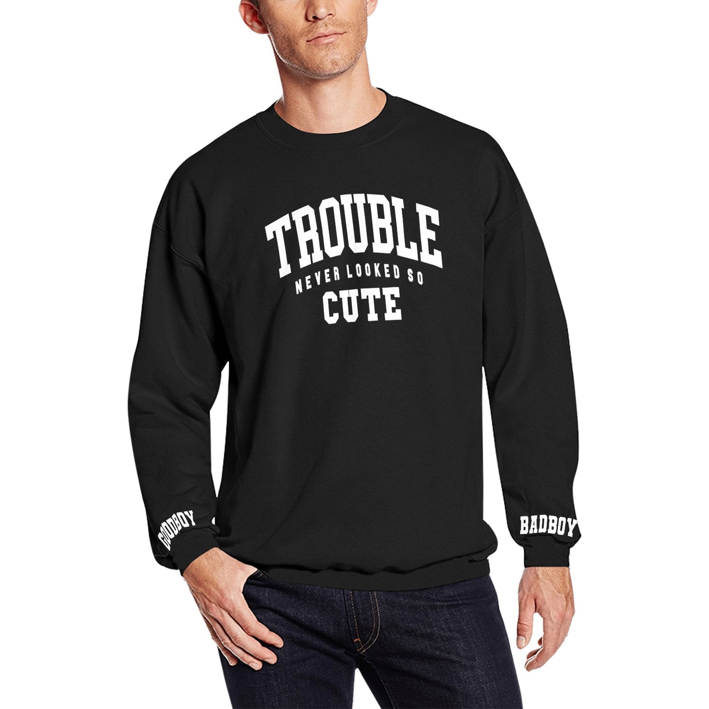 Trouble Sweatshirt - UNISEX – Never Felt So Cute Edition