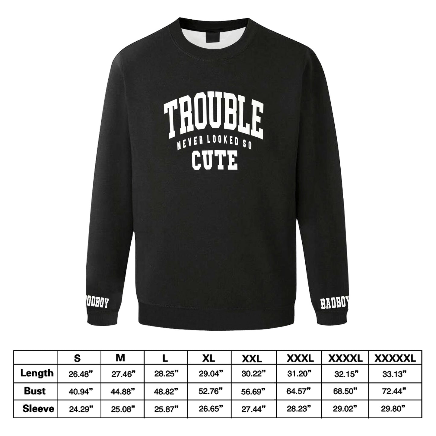 Trouble Sweatshirt - UNISEX – Never Felt So Cute Edition
