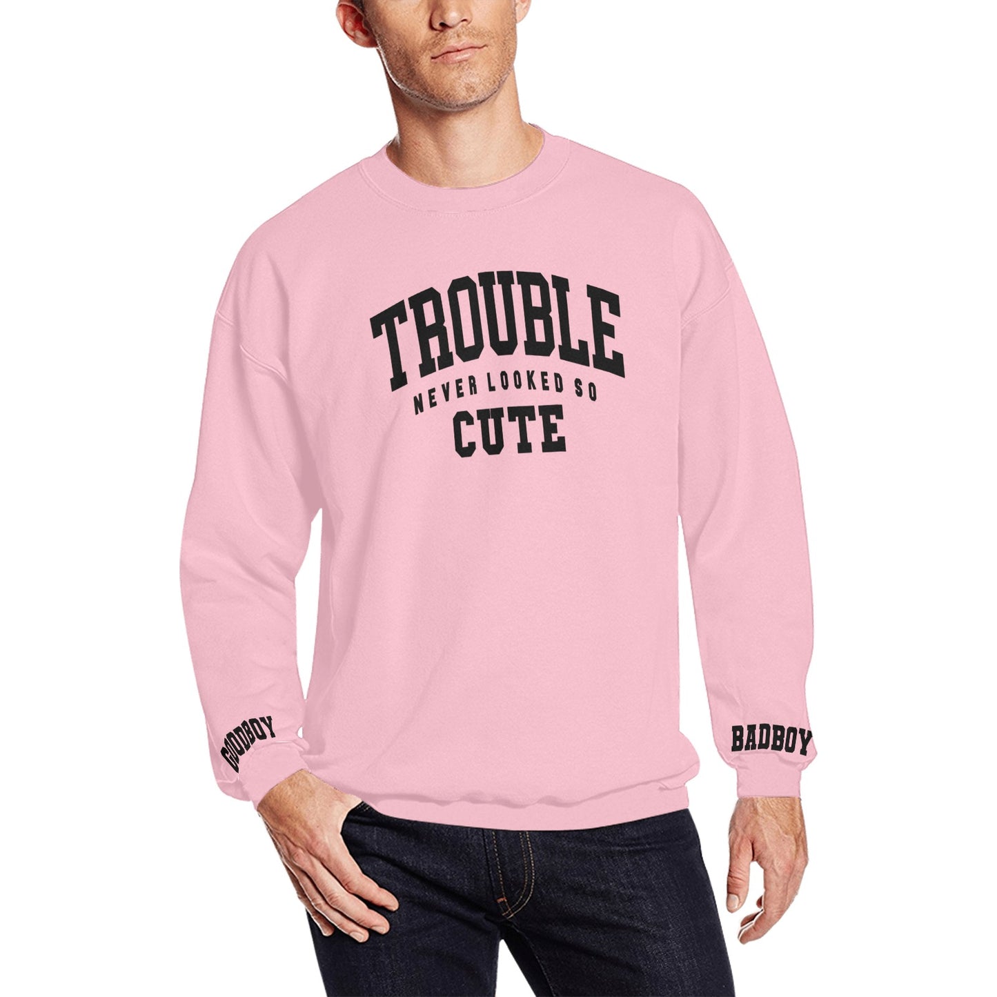Trouble Sweatshirt - UNISEX – Never Felt So Cute Edition
