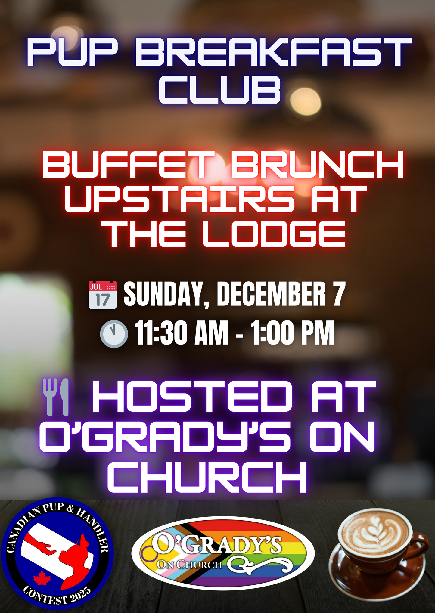 Pup Breakfast Club (Sunday 11h30AM)